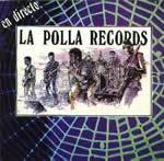 La Polla Records : En directo